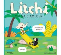 Litchi: On va s'amuser !