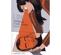 Actes Sud l'oeil lumineux et autres histoires