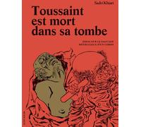 Actes Sud Toussaint est mort dans sa tombe