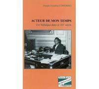Acteur de mon temps – Un voltaïque dans le XXe siècle – L'Harmattan