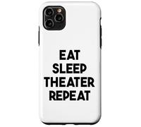 Acteur de scène drôle - Eat Sleep Theater Repeat Coque pour iPhone 11 Pro Max