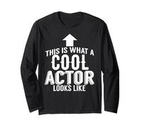 Acteur drôle - This is What A Cool Actor Looks Like Manche Longue