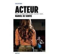 Acteur, manuel de survie