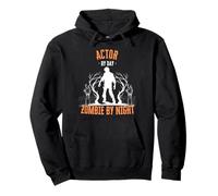 Acteur par Day Zombie by Night Funny Halloween Creepy Sweat à Capuche
