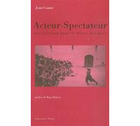 Acteur-Spectateur, une relation dans le blanc des mots - Jean Caune - Nizet - broché - Livre