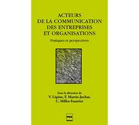 Acteurs de la communication des entreprises et des organisations Valérie Lépine (Auteur)