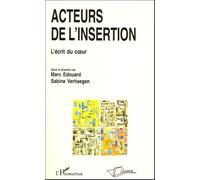 Acteurs De L'insertion - L'écrit Du Coeur