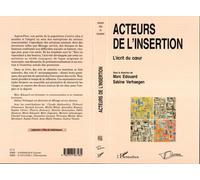 Acteurs de l'insertion L'écrit du cœur - Manuel Edouard - L'harmattan - broché - Essai