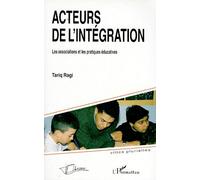Acteurs De L'integration - Les Associations Et Les Pratiques Éducatives