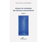 Acteurs et contextes des discours universitaires Tome ii - Jean-Marc Defays - L'harmattan - broché - Essai