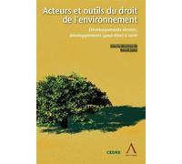 Acteurs et outils du droit de l'environnement - développements récents, développ Sous la direction de benoît jadot - Jadot b. - Anthemis - broché - Essai