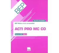 Acti Pro MC Co Sujets d'examen BEP: Pochette de l'élève