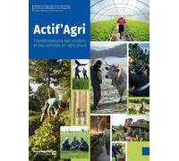 Actif'agri - Transformations des emplois et des activités en agriculture - MINISTERE DE L'AGRIC - Documentation Francaise - broché - Etude