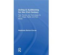 Acting amp Auditioning for the 21st Century - Stephanie BartonFarcas - Taylor amp Francis Inc - Livre en Anglais - Hardback Stephanie BartonFarcasStephanie BartonFarcas (Auteur)