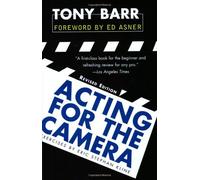[Acting for the Camera: Revised Edition] [By: Barr, Tony] [May, 1997]