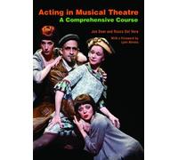 Acting in Musical Theatre: A Comprehensive Course