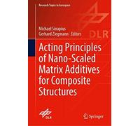Acting Principles Of Nano-Scaled Matrix Additives For Composite Structures