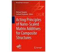 Acting Principles Of Nano-Scaled Matrix Additives For Composite Structures