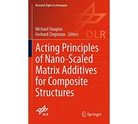 Acting Principles Of Nano-Scaled Matrix Additives For Composite Structures