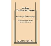 Acting: The First Six Lessons