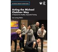 Acting the Michael Chekhov Way