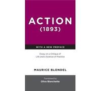 Action 1893 - Maurice Blondel - University of Notre Dame Press - Livre en Anglais - Paperback Maurice BlondelMaurice Blondel (Auteur)