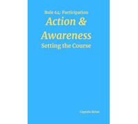 Action and Awareness: Rule 64: Participation