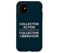 Action Collective pour la liberté Collective Citation Coque pour iPhone 11