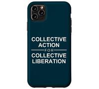 Action Collective pour la liberté Collective Citation Coque pour iPhone 11 Pro Max