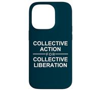Action Collective pour la liberté Collective Citation Coque pour iPhone 14 Pro