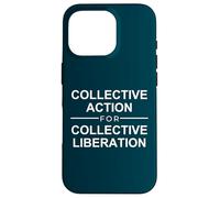 Action Collective pour la liberté Collective Citation Coque pour iPhone 16 Pro