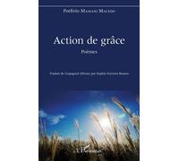 Action de grâce Poèmes - Porfirio Mamani Macedo - L'harmattan - broché - Poésie