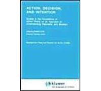 Action, Decision, And Intention