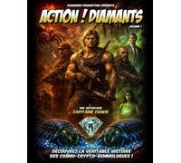 Action ! Diamants: La véritable histoire des Cosmo-Crypto-Gemmologues