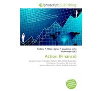 Action (Finance): Cours boursier, Évaluation d'action, Délit d'initié, Évaluation d'entreprise, Fluctuation du cours des actions, Bourse des valeurs, Analyse technique