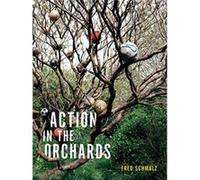 Action in the Orchards by Fred Schmalz Fred Schmalz (Auteur)