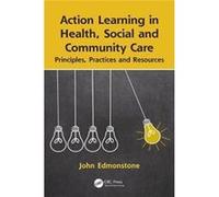 Action Learning In Health Social & Commu John Senior Research Fellow Edmonstone, Keele University School Of Social Science & Public Policy, Staffordshire Keele, Uk St5 5bg (Auteur)
