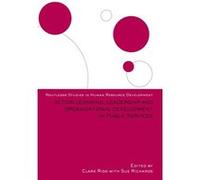 Action Learning Leadership and Organizational Development in Public Services by Sue Richards Clare Rigg Paperback Book Clare Rigg (Auteur)