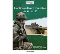 Action militaire terrestre de a a... z (l') - DANET/DOARE - Economica - broché - Etude