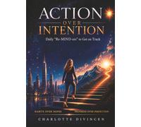 ACTION OVER INTENTION
