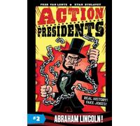 Action Presidents #2: Abraham Lincoln!