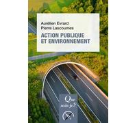 Action publique et environnement - Pierre Lascoumes - Que Sais-Je - Poche - Etude