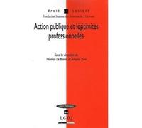Action publique et légimités professionnelles Collectif (Auteur)