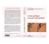 Action publique et projet métropolitain - Didier Paris - L'harmattan - broché - Essai