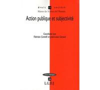 Action publique et subjectivité Coordonné par fabrizio cantelli et jean-louis genard - Collectif - Lgdj - broché - Etude