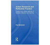 Action Research And Reflective Practice