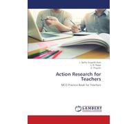 Action Research for Teachers: MCQ Practice Book for Teachers