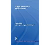 Action Research in Organisations by Whitehead Jack Visiting Professor UK Hardcover Book Jack Whitehead, Jean McNiff (Auteur)