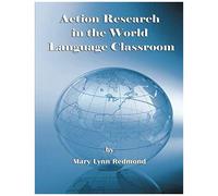 Action Research In The World Language Classroom