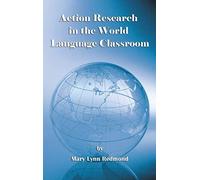 Action Research In The World Language Classroom (Hc)